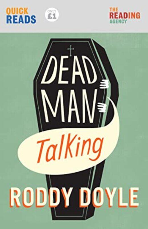 

Dead Man Talking by Roddy Doyle-Paperback