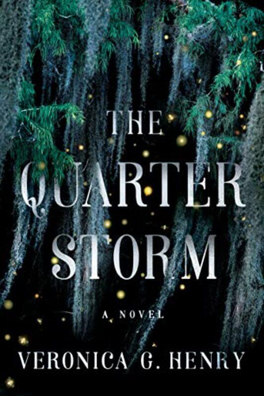 

The Quarter Storm by Veronica G Henry-Paperback