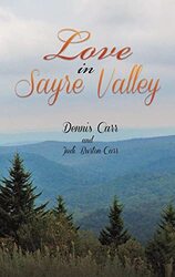 Love in Sayre Valley by Dennis CarrJudi Burton-Carr-Hardcover