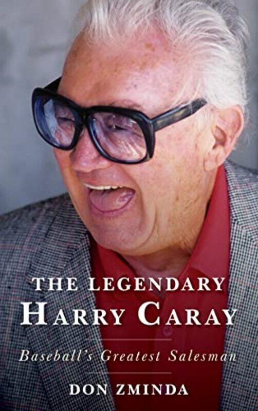 

The Legendary Harry Caray by Don Zminda-Paperback