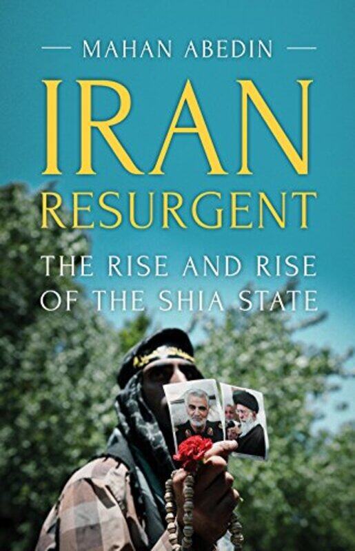 

Iran Resurgent by Mahan Abedin-Paperback