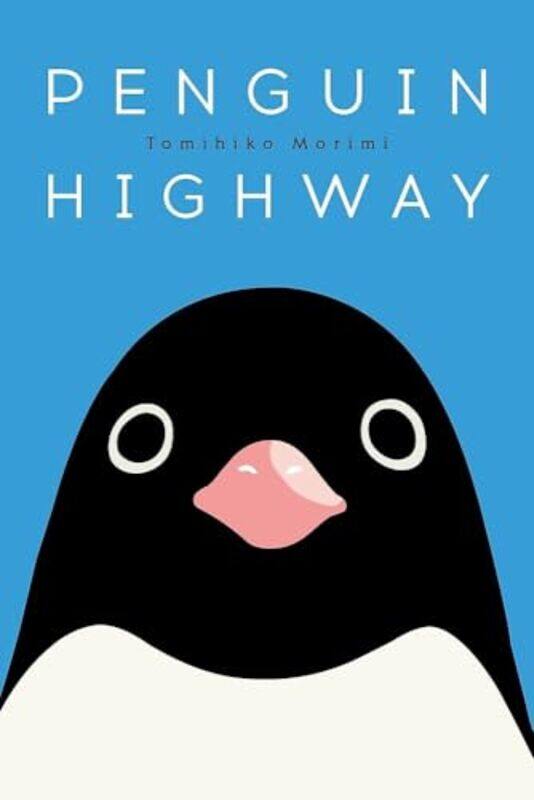 

Penguin Highway, Hardcover by Tomihiko Morimi