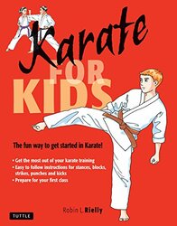 Karate For Kids Martial Arts For Kids Series By Robin L Rielly Hardcover