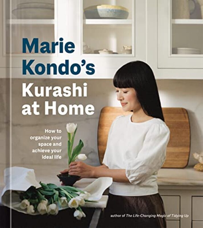 Marie Kondos Kurashi at Home: How to Organize Your Space and Achieve Your Ideal Life,Hardcover by Kondo, Marie