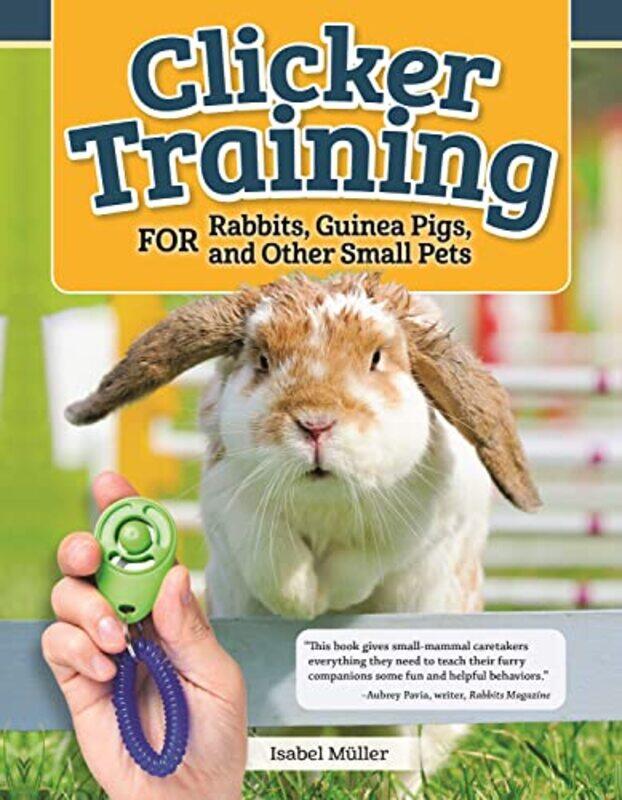 

Clicker Training for Rabbits Hamsters and Other Pets by Kathy Weidner ZoehfeldNational Geographic Kids-Paperback