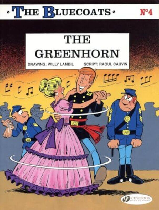 

Bluecoats Vol 4 The Greenhorn by Raoul Cauvin-Paperback