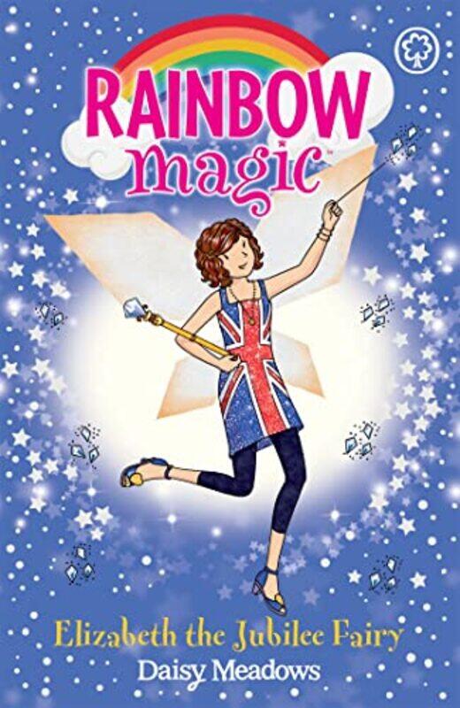 

Rainbow Magic Elizabeth the Jubilee Fairy by Daisy MeadowsGeorgie Ripper-Paperback