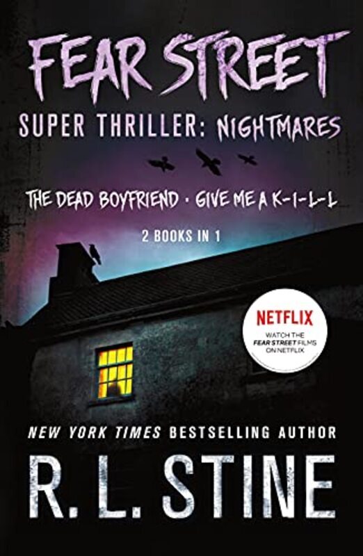 Fear Street Super Thriller: Nightmares: (2 Books in 1: The Dead Boyfriend; Give Me a K-I-L-L) , Paperback by Stine, R. L.