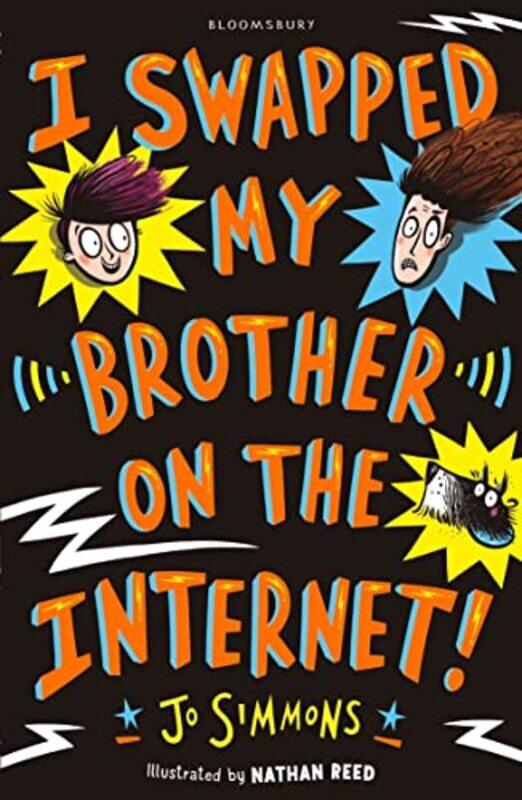 

I Swapped My Brother On The Internet by Jo SimmonsNathan Reed-Paperback