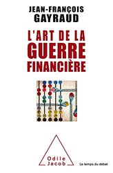 Lart De La Guerre Financi Re By Jeanfran Ois Gayraud Paperback