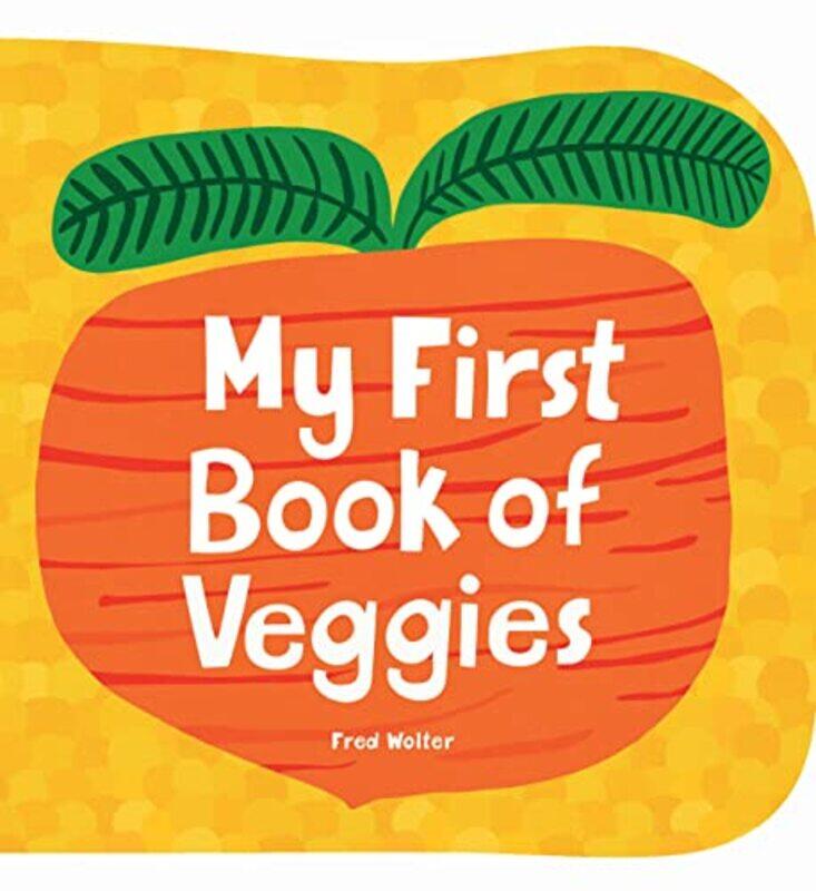 

My First Book of Veggies by Paige Tate Co-Hardcover