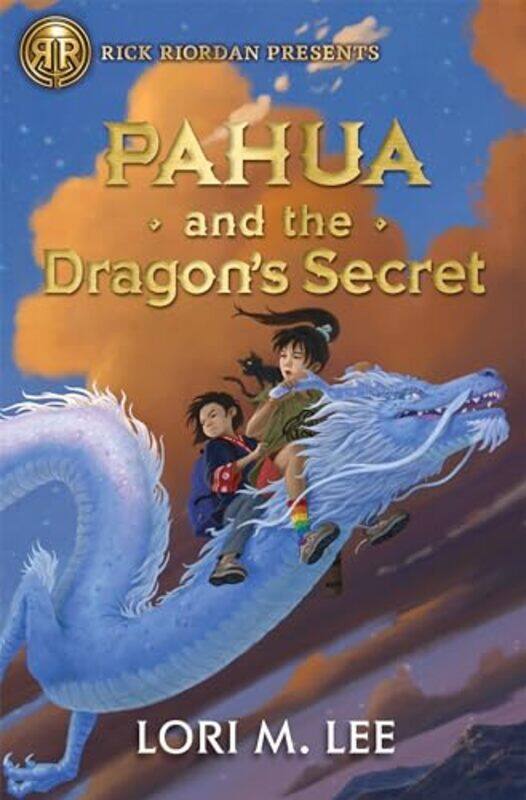 

Rick Riordan Presents Pahua And The Dragons Secret A Pahua Moua Novel Book 2 By Lee, Lori M. -Hardcover