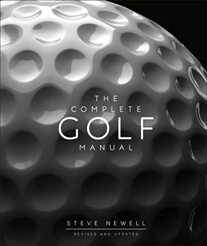 

The Complete Golf Manual by Steve Newell-Hardcover