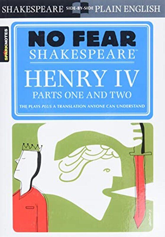 

Henry IV Parts One and Two No Fear Shakespeare by Christine McMillan-Bodell-Paperback