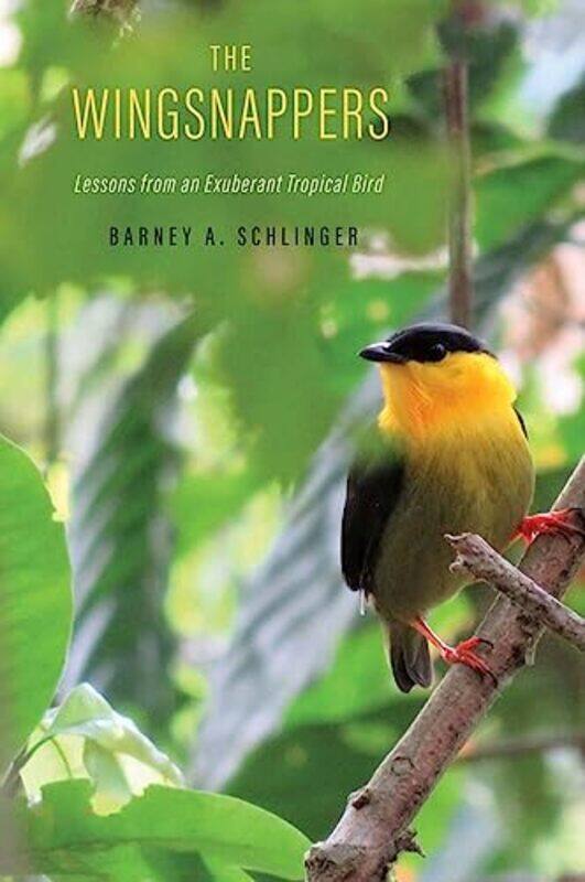 

The Wingsnappers by Barney A Schlinger-Hardcover