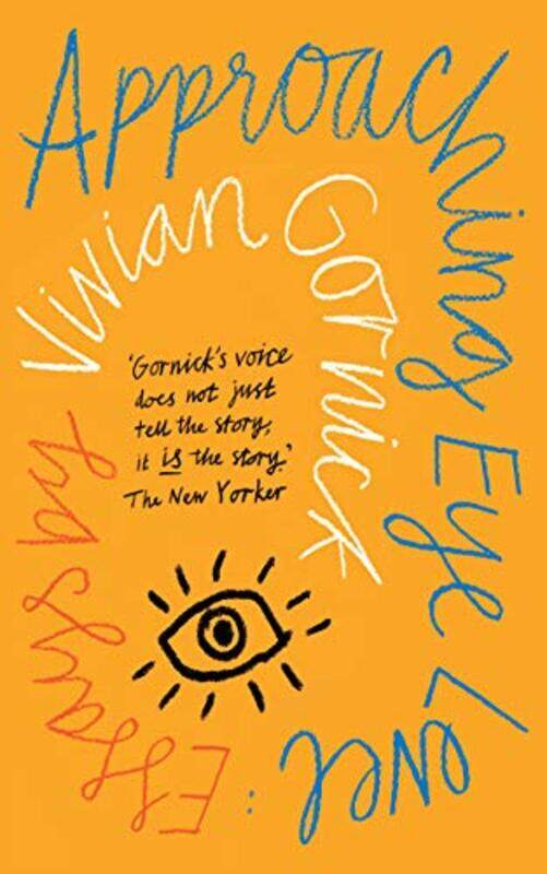 

Approaching Eye Level by Vivian Gornick-Paperback
