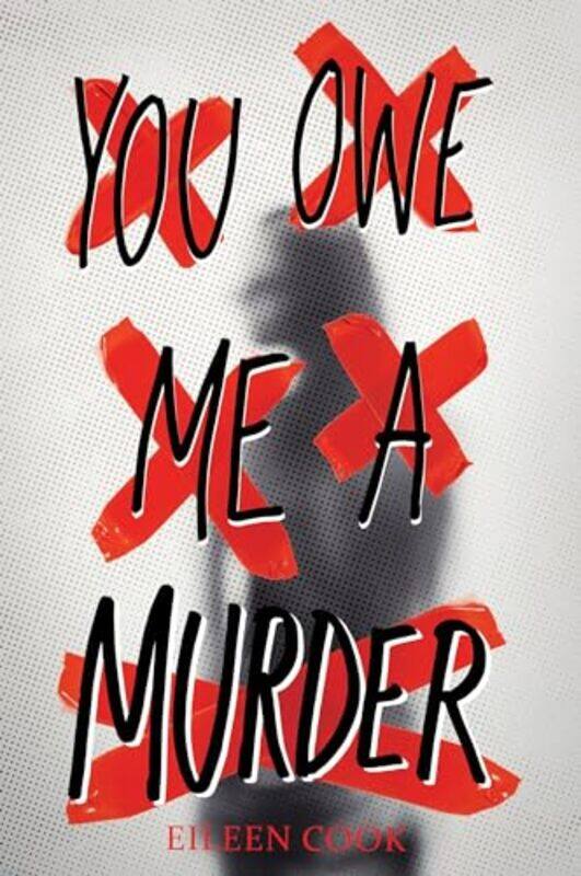 

You Owe Me A Murder By Eileen Cook -Paperback