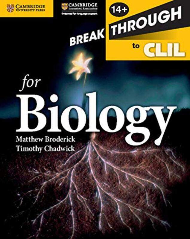 

Breakthrough to CLIL for Biology Age 14 Workbook by Matthew BroderickTimothy Chadwick-Paperback