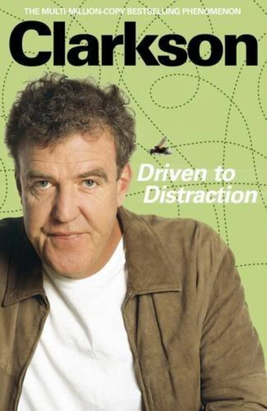 Driven to Distraction, Hardcover Book, By: Jeremy Clarkson
