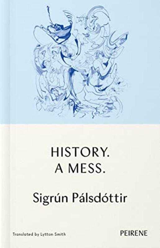 

History A Mess by Sigrun PalsdottirLytton Smith-Paperback
