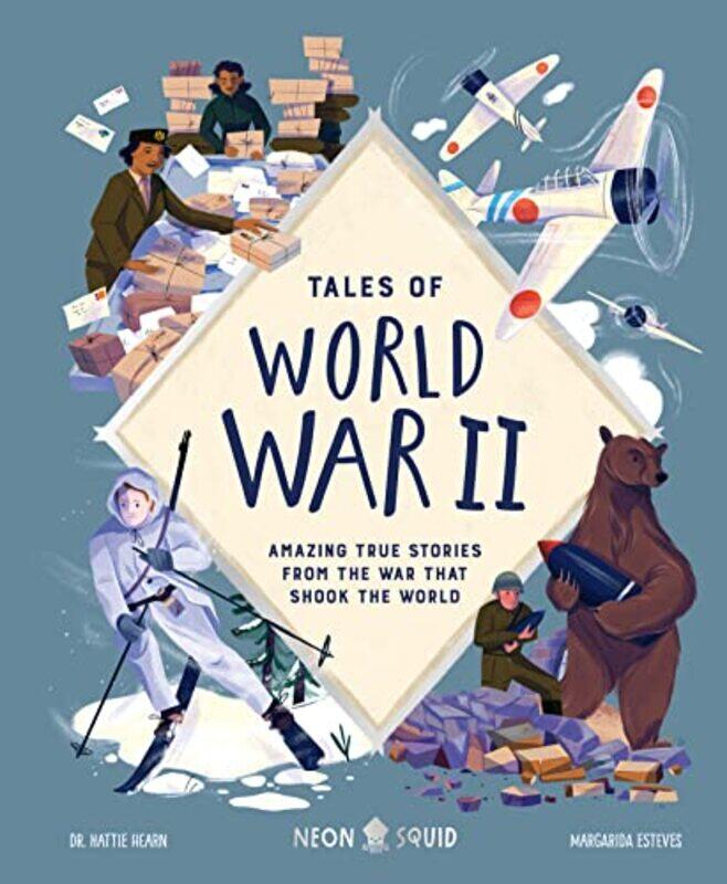 

Tales of World War II by Dr Hattie HearnMargarida Esteves-Hardcover