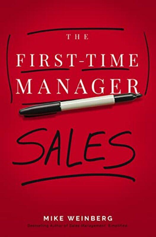 

The FirstTime Manager Sales by Mike Weinberg-Paperback