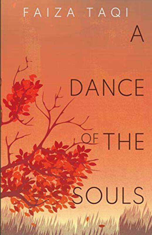 

A Dance Of The Souls by Faiza Taqi-Paperback