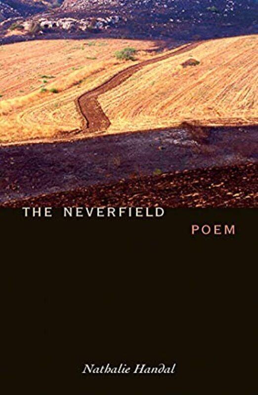 

The Neverfield,Paperback,by:Nathalie Handal