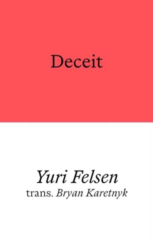 

Deceit by Yuri FelsenBryan Karetnyk-Paperback
