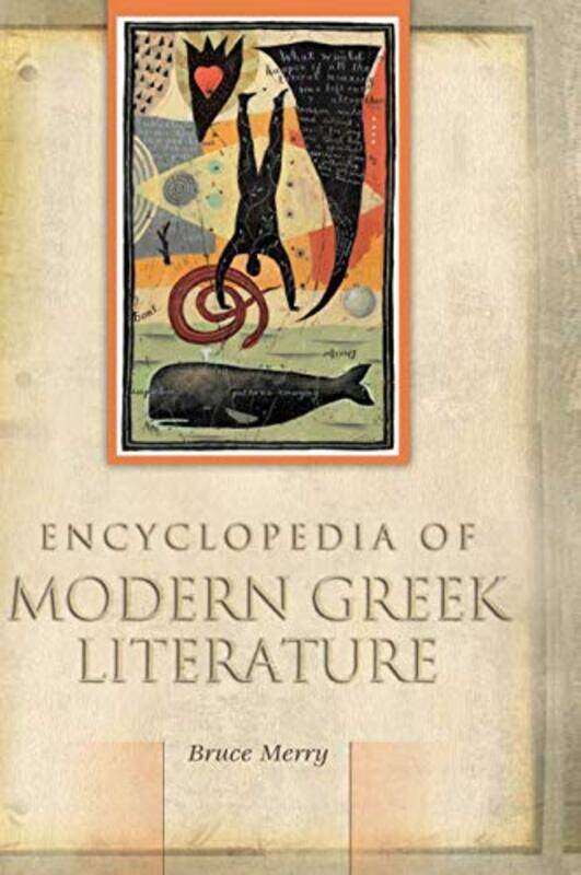 

Encyclopedia of Modern Greek Literature by Bruce Merry-Hardcover