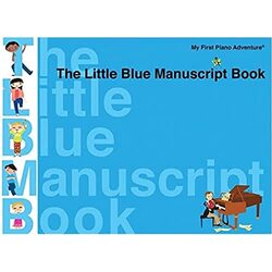 The Little Blue Manuscript Book Faber Piano Adventures by Faber, Nancy - Faber, Randall - Perrett, Lisa Paperback