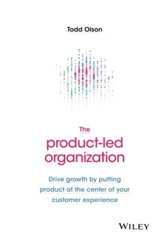

The ProductLed Organization by Todd Olson-Hardcover