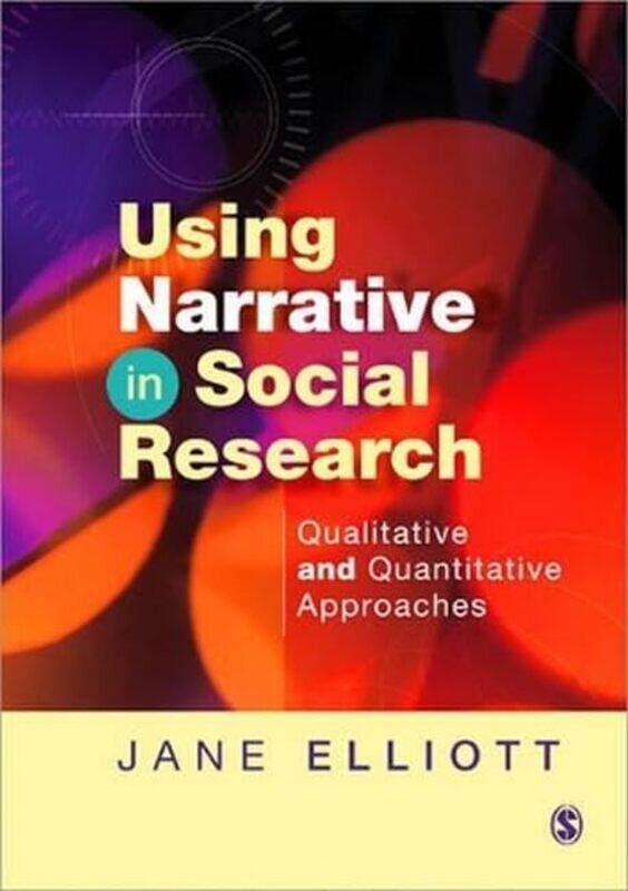 

Using Narrative in Social Research by Alex Wolf-Paperback