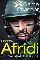 Game Changer , Hardcover by Afridi, Shahid - Khan, Wajahat S.