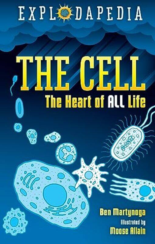 

Explodapedia The Cell by Ben MartynogaMoose Allain-Paperback