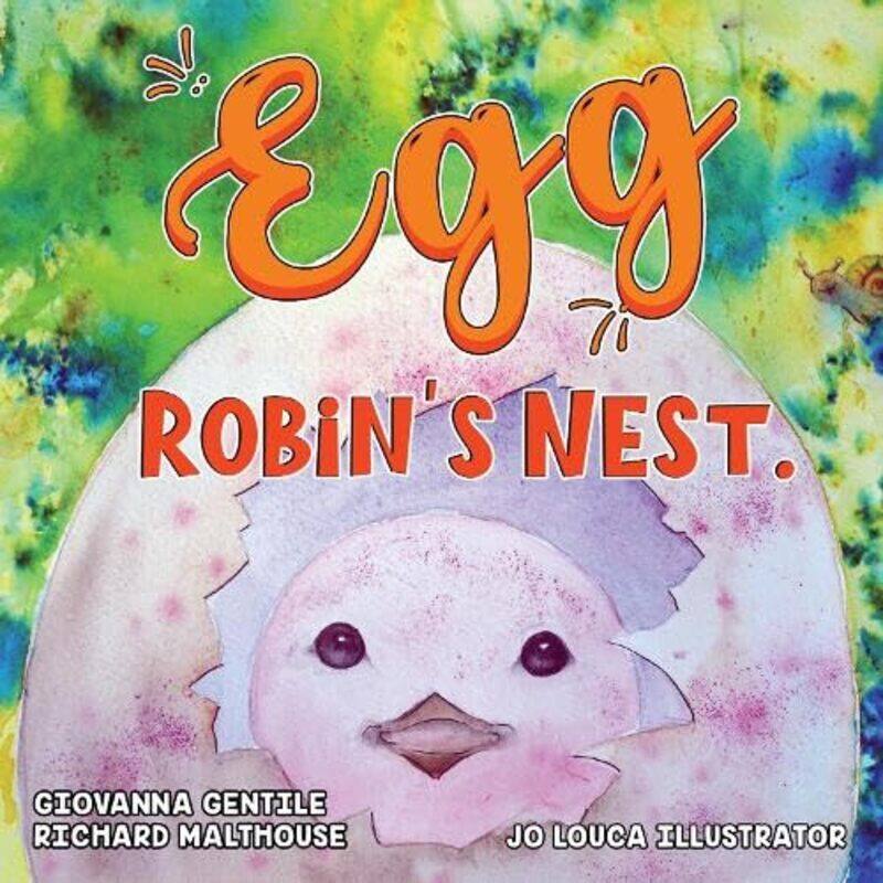 

Egg Robins Nest by Giovanna Gentile Richard Malthouse-Paperback