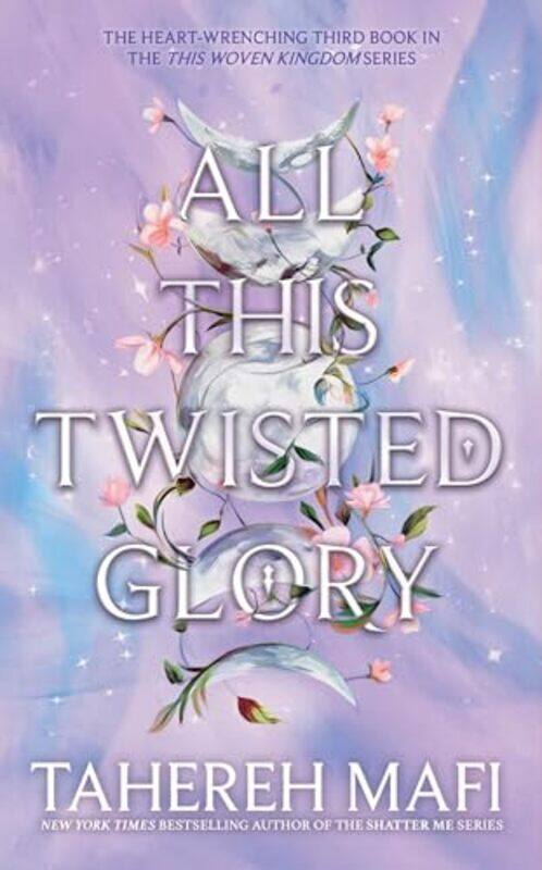 

All This Twisted Glory This Woven Kingdom By Mafi, Tahereh - Hardcover