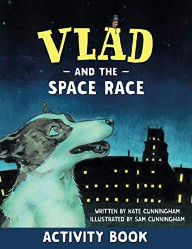 

Vlad and the Space Race Activity Book by Kate Cunningham-Paperback