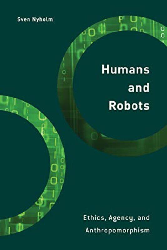 

Humans and Robots by Sven Nyholm-Paperback