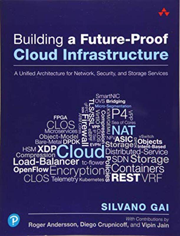 

Building A Futureproof Cloud Infrastructure by Silvano Gai-Paperback