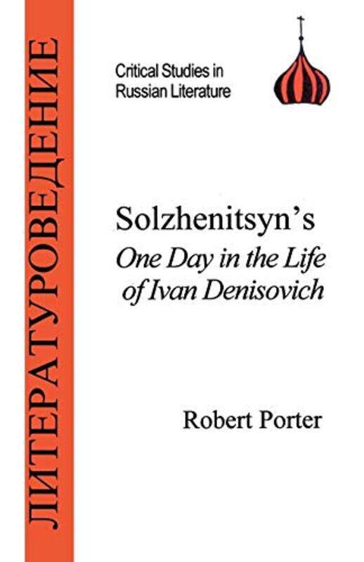 

Solzhenitsyn'S One Day In The Life Of Ivan Denisovich By Porter, Robert Paperback