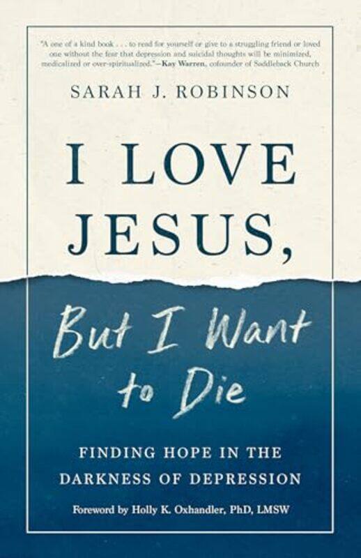 

I Love Jesus But I Want To Die by Sarah J Robinson-Paperback