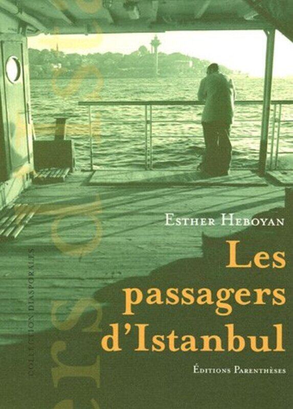 

Les passagers d'Istanbul,Paperback,By:Esther Heboyan