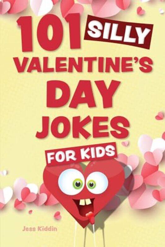 

101 Silly Valentines Day Jokes for Kids by Peter -Paperback