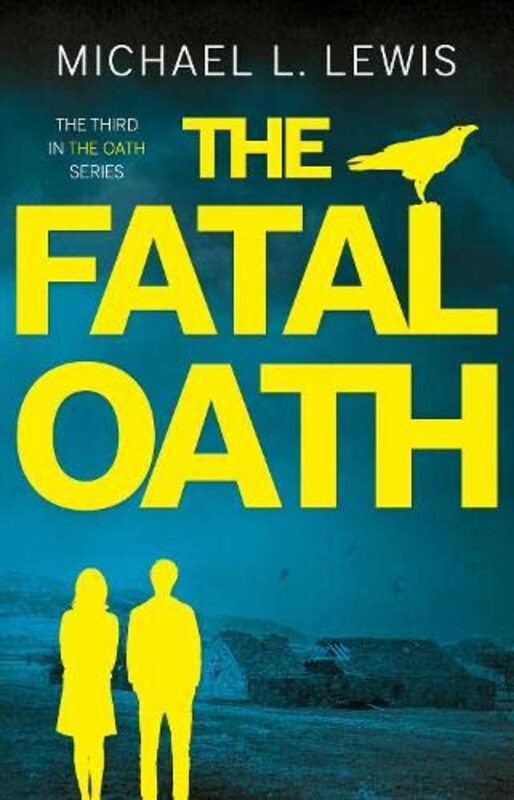 

The Fatal Oath by Michael L Lewis-Paperback