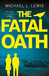 The Fatal Oath by Michael L Lewis-Paperback