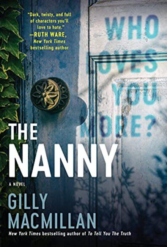 

The Nanny by Gilly Macmillan-Paperback