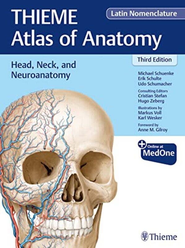 

Head Neck and Neuroanatomy THIEME Atlas of Anatomy Latin Nomenclature by Michael SchuenkeErik SchulteUdo SchumacherCristian StefanKarl H WeskerMarkus