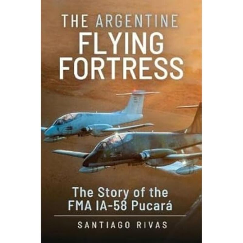 

The Argentine Flying Fortress by Santiago Rivas-Hardcover