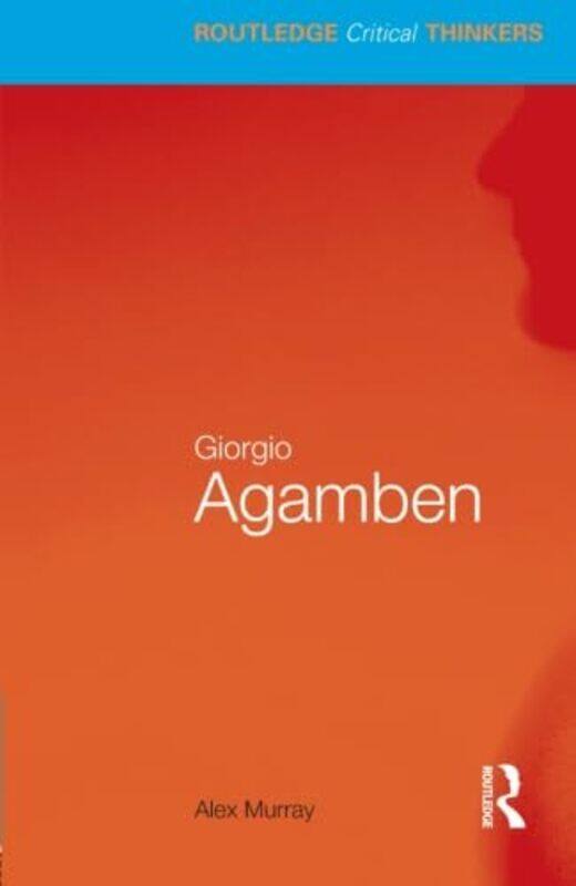 

Giorgio Agamben by Alex (Queens University) Murray-Paperback